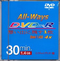 ALL-WAYS_DVD-R_30MIN_14GB_4X1.JPG - 14,048BYTES